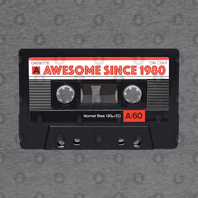 Classic Cassette Tape Mixtape - Awesome Since 1980 Birthday Gift by DankFutura